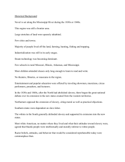 Historical Background Novel is set along the Mississippi River