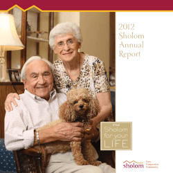 Page 1 2012 Sholom Annual Report Sholom for your LIFE " Page 2
