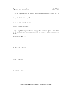 Sequences and summations MATH 174 1. Give the first five terms of
