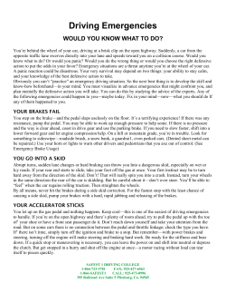 Driving Emergencies WOULD YOU KNOW WHAT TO DO?