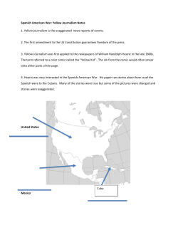 Spanish American War: Yellow Journalism Notes 1. Yellow