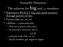 Scientific Notation, The solution for bigand small numbers
