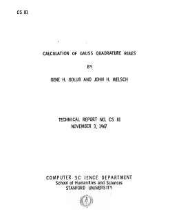 CS 81 CALCULATION OF GAUSS QUADRATURE RULES BY