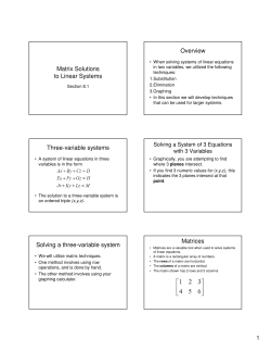 Matrix Solutions to Linear Systems Overview Three