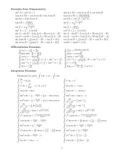 Formulas from Trigonometry: sin2 A + cos 2 A = 1 sin(A &plusmn; B