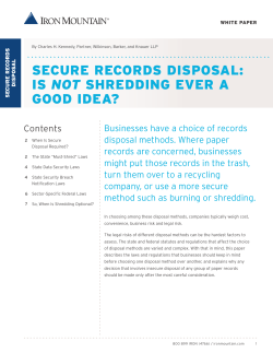 SECURE RECORDS DISPOSAL: IS NOT SHREDDING EVER A