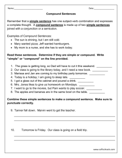 Compound Sentences Remember that a simple