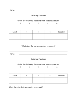 Name Ordering Fractions Order the following fractions from least to