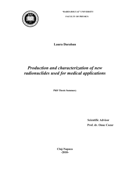Production and characterization of new radionuclides used for