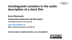 Intralinguis`c varia`on in the audio descrip`on of a short film