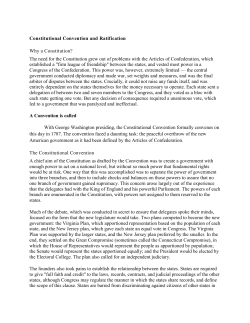 Constitutional Convention and Ratification Why a Constitution? The