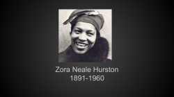 Zora Neale Hurston 1891-1960