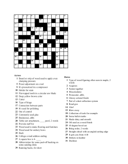 Across 1 Board or strip of wood used to apply even clamping