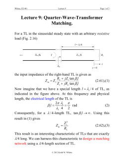 Lecture 9: Quarter-Wave-Transformer Matching.