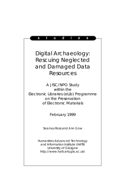 Digital Archaeology: Rescuing Neglected and Damaged Data