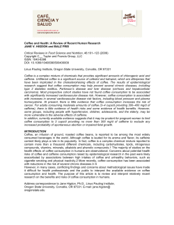 Coffee and Health: A Review of Recent Human Research JANE V