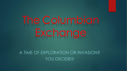 A TIME OF EXPLORATION OR INVASION? YOU DECIDE!!!