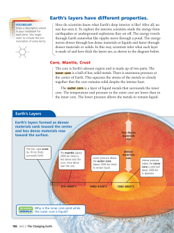 Earth`s layers have different properties.