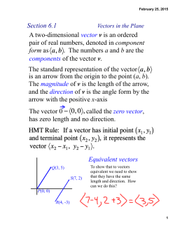 Section 6.1 A two-dimensional vector v is an ordered pair of real