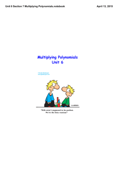 Unit 6 Section 7 Multiplying Polynomials.notebook