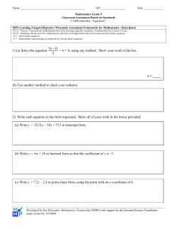 1) (a) Solve the equation + 6 = 8, using any method. Show your work