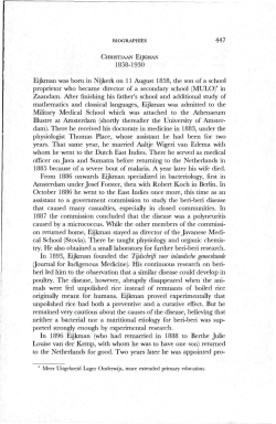 1858-1930 Eijkman was bom in Nijkerk on 11 August 1858, the son
