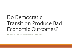 Do Democratic Transition Produce Bad Economic Outcomes?