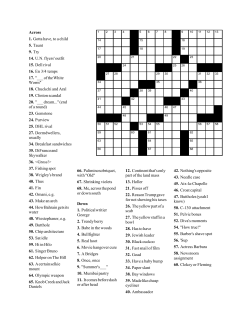Across 1. Gotta have, to a child 5. Taunt 9. Try 14. UN flyers` outfit 15