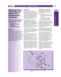 Characteristics of Parallel and Series Flow Fan Powered Terminals