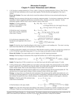 Discussion Examples Chapter 9: Linear Momentum and