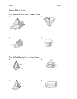 Chapter 12 Test Review Find the lateral Surface Area for each figure