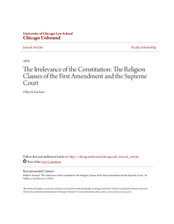 The Irrelevance of the Constitution: The Religion Clauses of the First