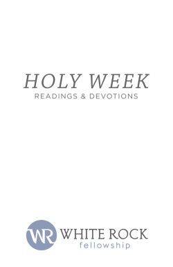 HOLY WEEK - White Rock Fellowship