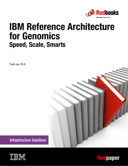 IBM Reference Architecture for Genomics: Speed, Scale, Smarts