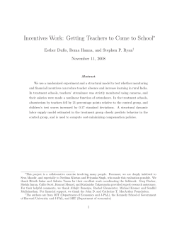 Incentives Work: Getting Teachers to Come to School&lowast;