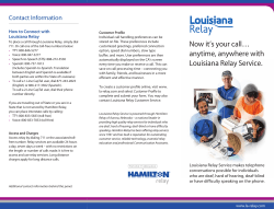 Now it`s your call&hellip; anytime, anywhere with Louisiana Relay Service.