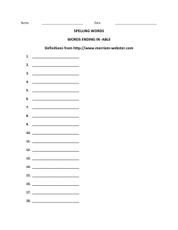 SPELLING WORDS WORDS ENDING IN -ABLE Definitions from http