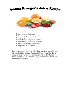 1 Pint white grapefruit juice 1 Pint freshly squeezed orange juice 1