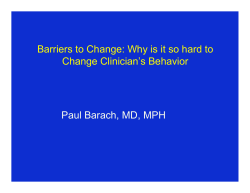 Paul Barach, MD, MPH Barriers to Change: Why is it so hard to