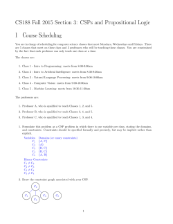 CS188 Fall 2015 Section 3: CSPs and Propositional Logic