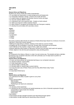 THE ARTS Art General Aims and Objectives Students use various