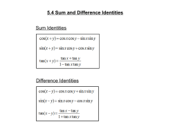 5.4 Sum and Difference Identities Sum Identities Difference Identities