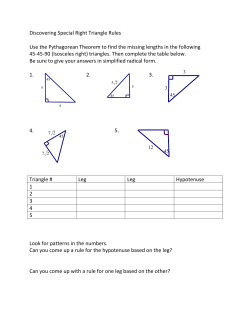 Discovering Special Right Triangle Rules Use the Pythagorean