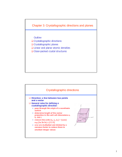 Chapter 3: Crystallographic directions and planes Crystallographic