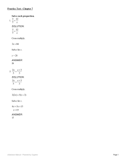 Solve each proportion. 1. SOLUTION: Cross multiply. Solve for x. x