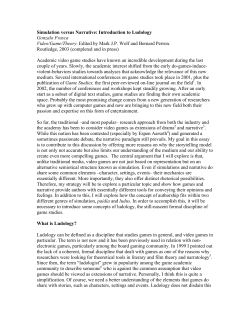 Simulation versus Narrative: Introduction to Ludology Gonzalo