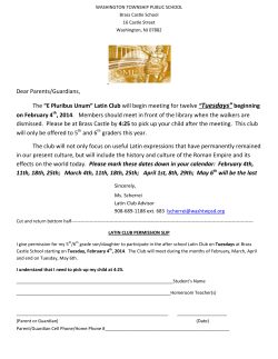 Dear Parents/Guardians, The &ldquo;E Pluribus Unum&rdquo; Latin Club will