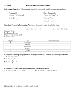 5.2 Notes Evaluate and Graph Polynomials Polynomial Function: All