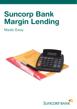 Suncorp Bank Margin Lending Made Easy Brochure