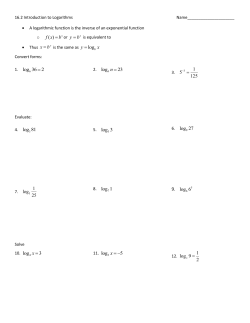 ( ) f x b = or y b = logb y x = log 36 2 = 23 log 81 log 3 log 27 log 1 9